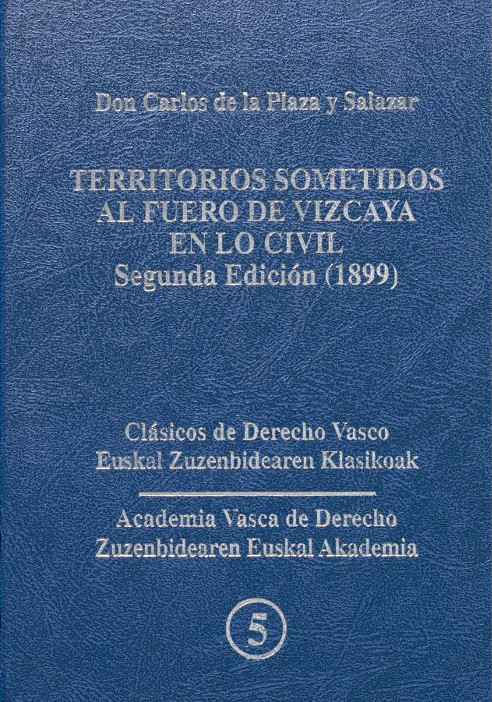 Territorios sometidos al Fuero de Vizcaya en lo civil (1899)