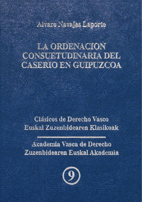La ordenación consuetudinaria del caserío en Guipuzcoa