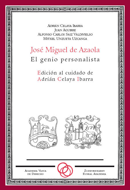 Jose Miguel de Azaola. El genio persionalista
