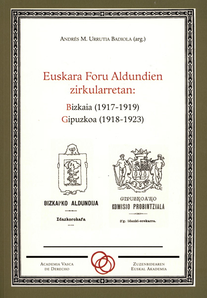 Euskara Foru Aldundien zirkularretan:<br>Bizkaia (1917-1919)<br>Gipuzkoa (1918-1923)